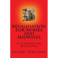 Revalidation for nurses and midwives: A handbook for registrants