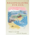 Regionalizing Eurasia