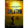 Isolation: A Pandemic Survival Novel