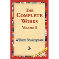 The Complete Works Volume 5