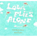 Lola Flies Alone