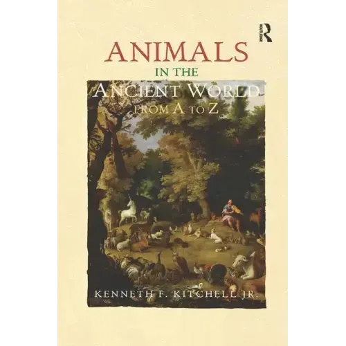 Animals in the Ancient World from A to Z