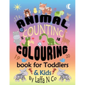 Animal Counting Colouring Book For Toddlers & Kids: Young Children Coloring Sheets To Learn Math Skills (Back To School Fun)