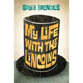 My Life with the Lincolns