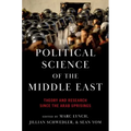 The Political Science of the Middle East: Theory and Research Since the Arab Uprisings