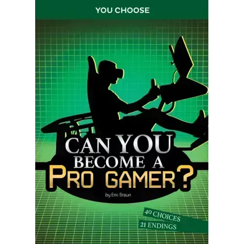 Can You Become a Pro Gamer?: An Interactive Adventure