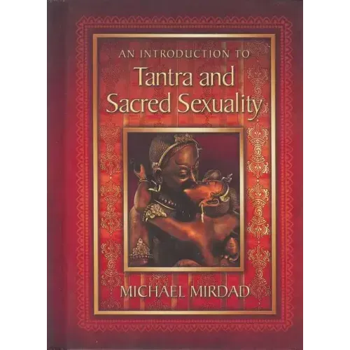 An Introduction to Tantra and Sacred Sexuality