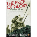 The Price of Glory: Verdun 1916; Revised Edition