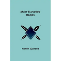 Main-Travelled Roads
