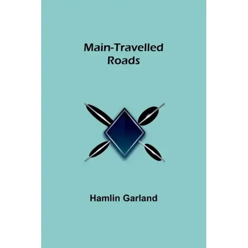 Main-Travelled Roads