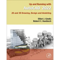 Up and Running with AutoCAD 2022: 2D and 3D Drawing, Design and Modeling