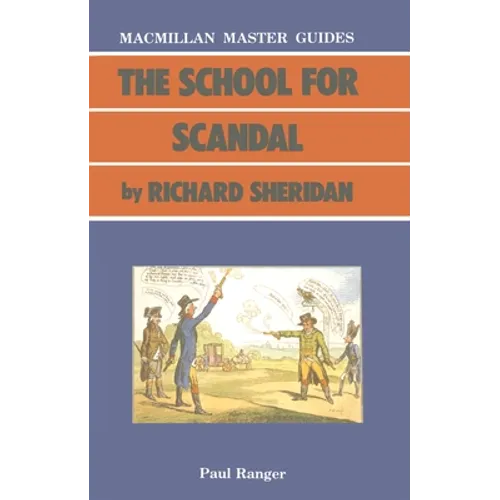 The School for Scandal by Richard Sheridan