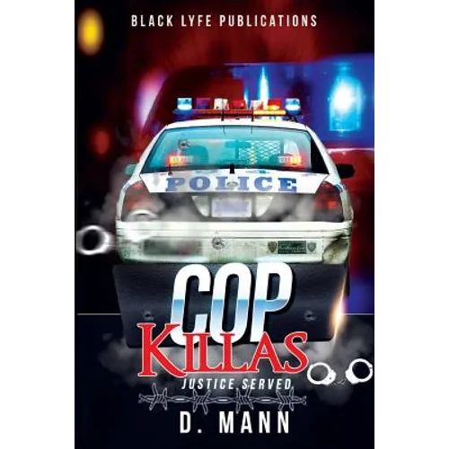 Cop Killas: Justice Served