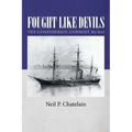 Fought Like Devils: The Confederate Gunboat McRae