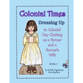 Colonial Times Dressing Up in Colonial Day Clothing as a Farmer and a Farmer's Wife