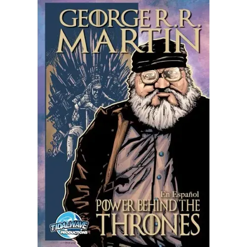 Orbit: George R.R. Martin: The Power Behind the Throne