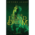 Into the Emerald Dream