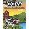 Cow Coloring Book for Adults: An Adult Coloring Book of 34 cow Adult Coloring Pages