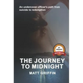 The Journey to Midnight: An undercover officer's path from suicide to redemption
