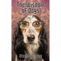 The Wisdom of Dogs