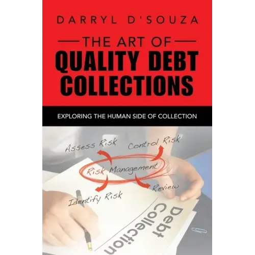 The Art of Quality Debt Collections: Exploring the Human Side of Collection