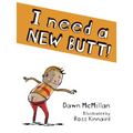 I Need a New Butt!