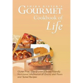 Gourmet Cookbook of Life: Gluten Free, Low Glycemic Index Friendly Nutritional Information of Grains and Flours and Tested Recipes