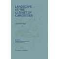 Landscape as a Cabinet of Curiosities: In Search of a Position