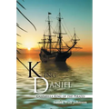 King Daniel: Gasparilla King of the Pirates