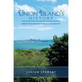 UNION ISLAND'S HISTORY Servitude Metayage And Civilization
