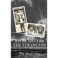 River Sisters, The Strangers