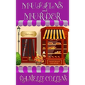 Muffins and Murder: A Margot Durand Cozy Mystery