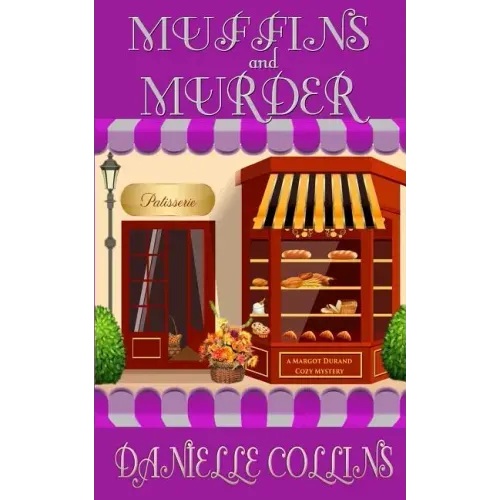 Muffins and Murder: A Margot Durand Cozy Mystery