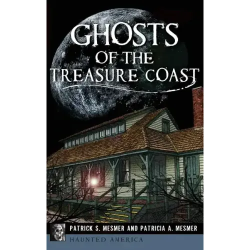 Ghosts of the Treasure Coast
