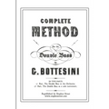 Complete Method for the Contre-Basse (Double Bass): Giovanni Bottesini