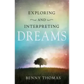 Exploring and Interpreting Dreams