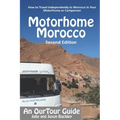 OurTour Guide to Motorhome Morocco: How to Travel Independently to Morocco in Your Motorhome or Campervan