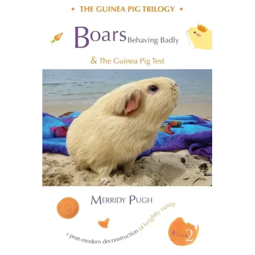 Boars Behaving Badly & The Guinea Pig Test