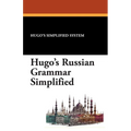 Hugo's Russian Grammar Simplified