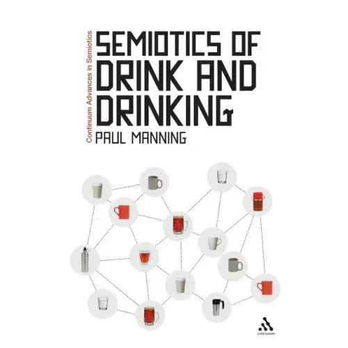 Semiotics of Drink and Drinking