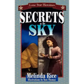 Secrets In The Sky: Lone Star Heroines