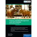 Treasury and Risk Management with SAP S/4hana: The Comprehensive Guide