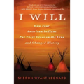I Will: How Four American Indians Put Their Lives on the Line and Changed History
