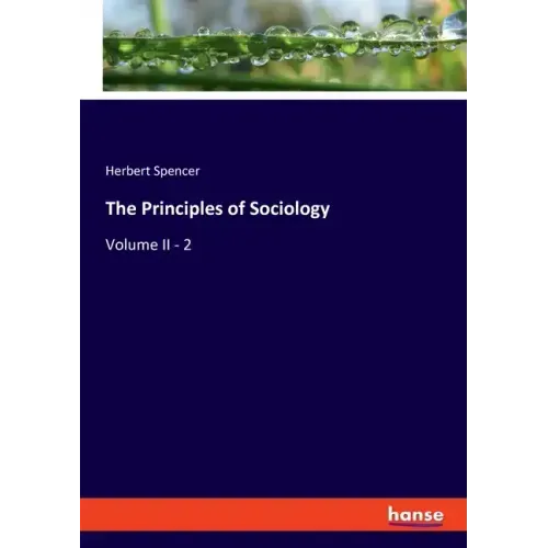 The Principles of Sociology: Volume II - 2