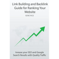 Link Building and Backlink Guide for Ranking Your Website: Inrease your SEO and Google Search Results with Quality Traffic