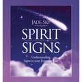 Spirit Signs: Understanding Signs in Your Everyday Life