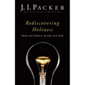 Rediscovering Holiness: Know the Fullness of Life with God