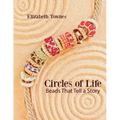 Circles of Life: Beads That Tell A Story