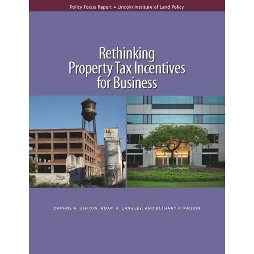 Rethinking Property Tax Incentives for Business