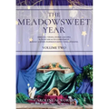 The Meadowsweet Year Volume 2